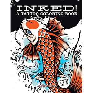 Inked! A Tattoo Coloring Book - Paperback