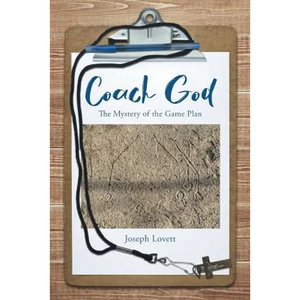 Coach God: The Mystery of the Game Plan - Paperback