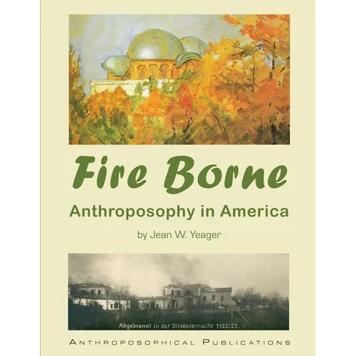 Fire Borne: Anthroposophy in America - Paperback