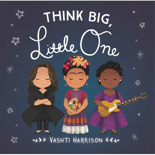 Think Big, Little One - Board Book