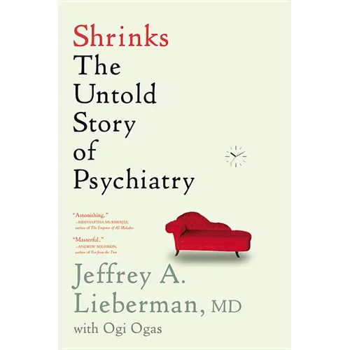 Shrinks: The Untold Story of Psychiatry - Paperback