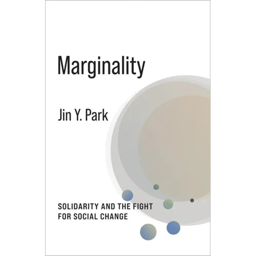 Marginality: Solidarity and the Fight for Social Change - Paperback