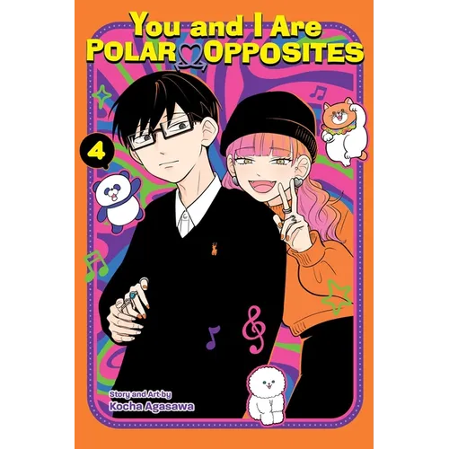 You and I Are Polar Opposites, Vol. 4 - Paperback
