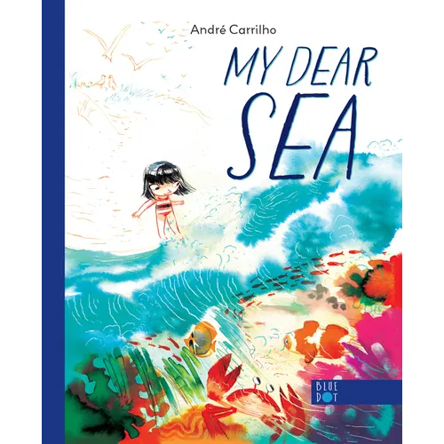 My Dear Sea - Hardcover