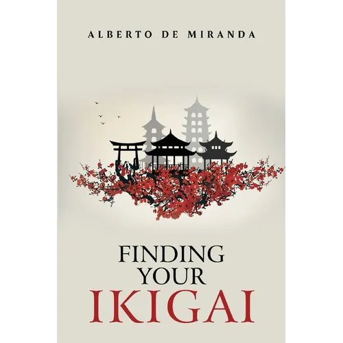 Finding Your Ikigai - Paperback