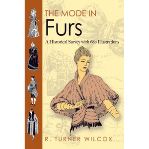 The Mode in Furs: A Historical Survey with 680 Illustrations - Paperback
