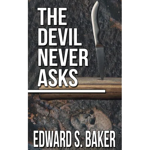 The Devil Never Asks - Paperback