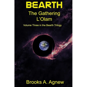 Bearth: Volume Three: The Gathering L'Olam - Paperback
