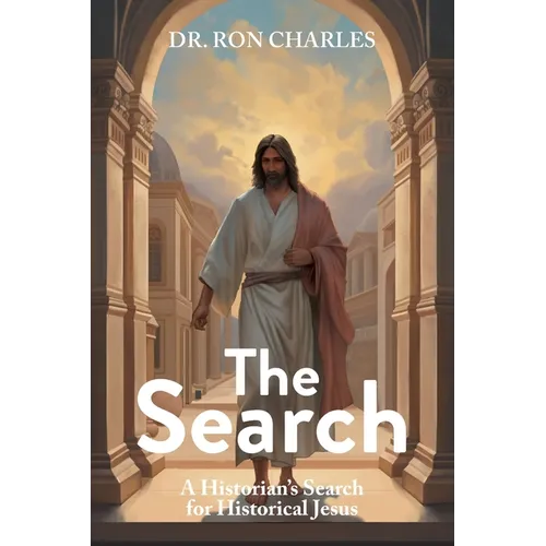 The Search: A Historian's Search for Historical Jesus - Paperback
