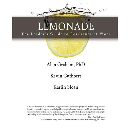 LEMONADE The Leader's Guide to Resilience at Work - Paperback