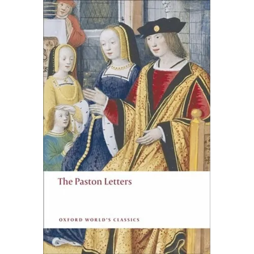 The Paston Letters: A Selection in Modern Spelling - Paperback