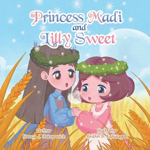 Princess Madi and Lilly Sweet - Paperback