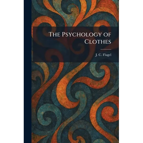 The Psychology of Clothes - Paperback
