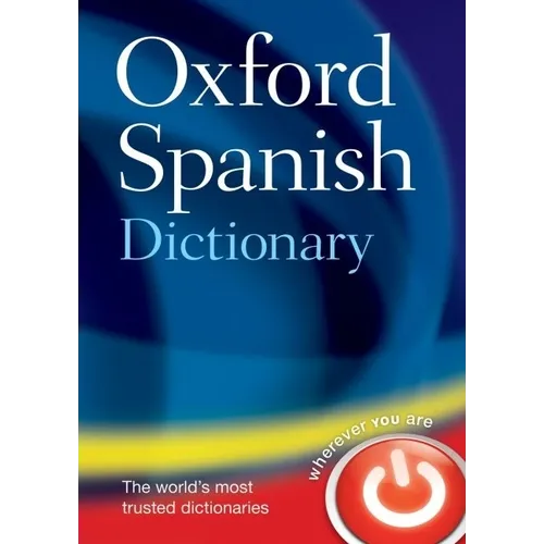 Oxford Spanish Dictionary - Hardcover