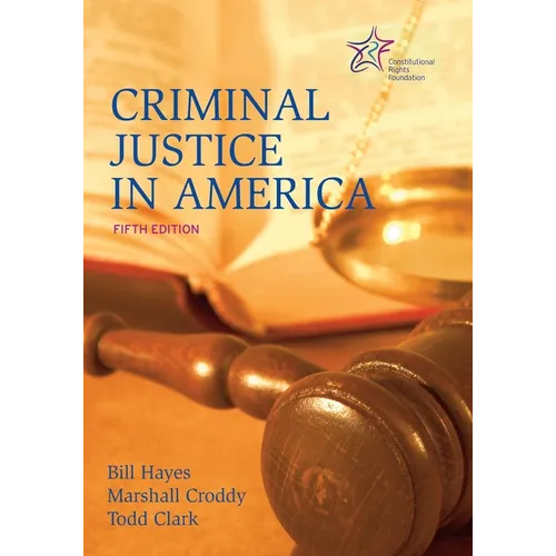 Criminal Justice in America: 5th Edition - Paperback