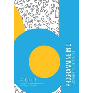 Programming in D: Tutorial and Reference - Paperback