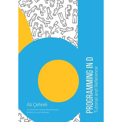 Programming in D: Tutorial and Reference - Paperback