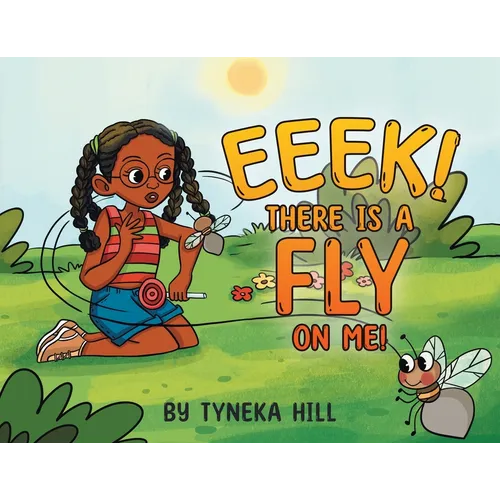 Eeek! There is a Fly on Me! - Paperback