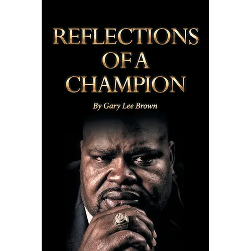 Reflections of a Champion - Paperback