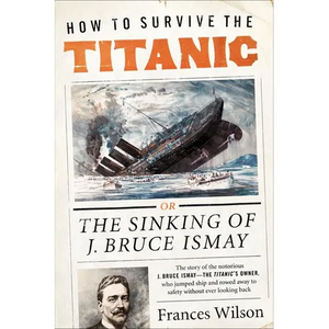 How to Survive the Titanic - Paperback
