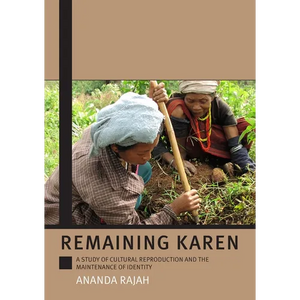Remaining Karen: A Study of Cultural Reproduction and the Maintenance of Identity - Paperback