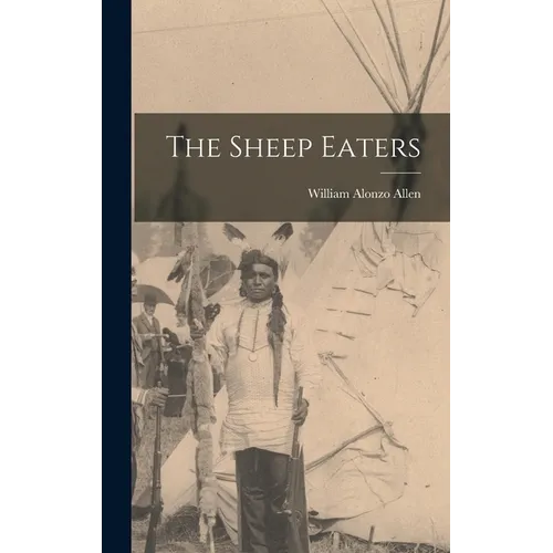 The Sheep Eaters - Hardcover