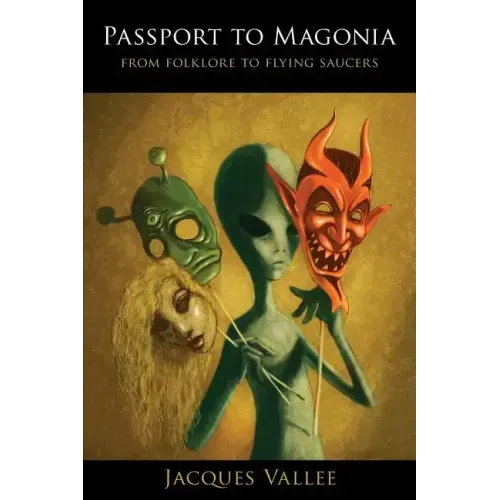 Passport to Magonia: From Folklore to Flying Saucers - Paperback