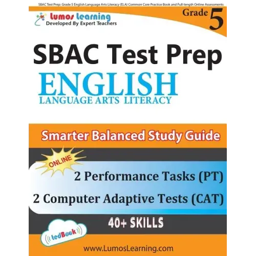 SBAC Test Prep: Grade 5 English Language Arts Literacy (ELA) Common Core Practice Book and Full-length Online Assessments: Smarter Balanced Study Guid - Paperback