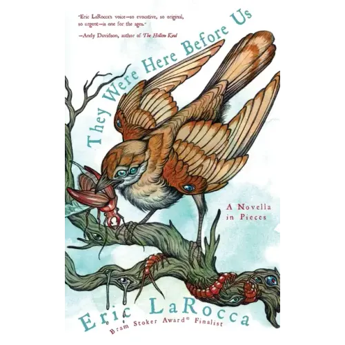 They Were Here Before Us: A Novella in Pieces - Paperback