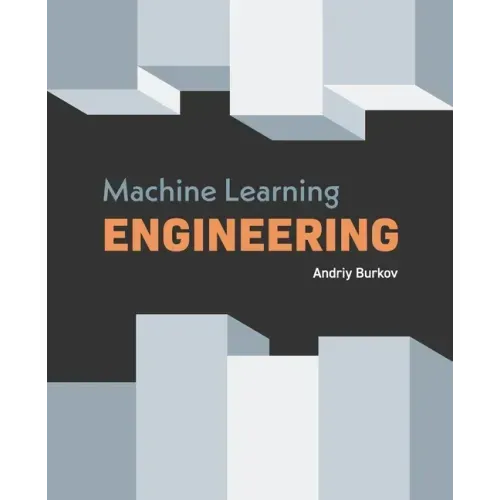 Machine Learning Engineering - Paperback