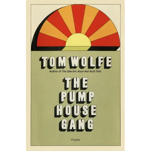 The Pump House Gang - Paperback