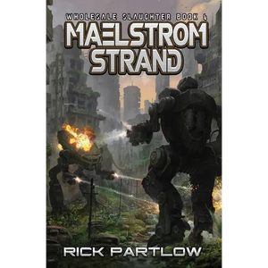 Maelstrom Strand: Wholesale Slaughter Book Four - Paperback