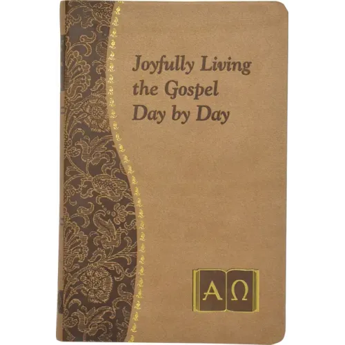 Joyfully Living the Gospel Day by Day: Minute Meditations for Every Day Containing a Scripture, Reading, a Reflection, and a Prayer - Imitation Leather