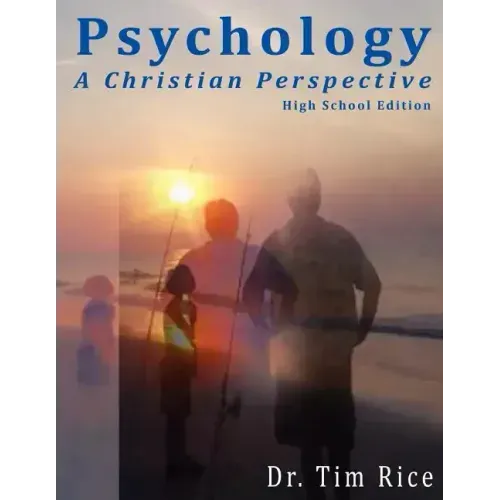 Psychology: A Christian Perspective - High School Edition - Paperback