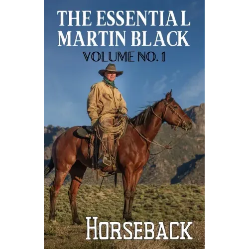 The Essential Martin Black, Volume No. 1: Horseback - Paperback