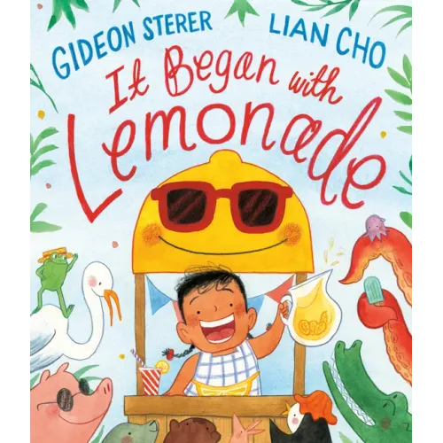 It Began with Lemonade - Hardcover