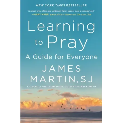 Learning to Pray: A Guide for Everyone - Paperback