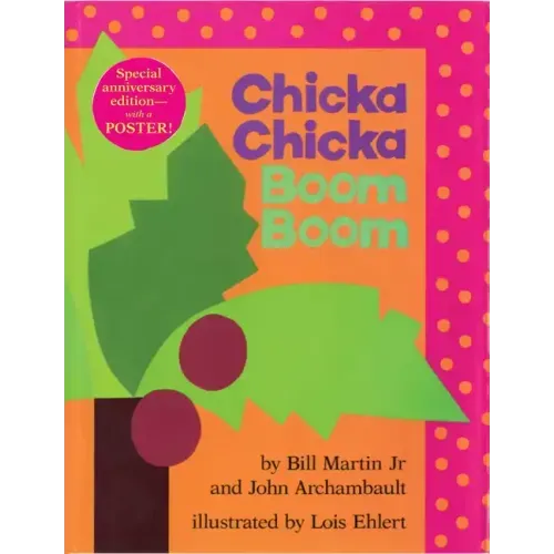 Chicka Chicka Boom Boom: Anniversary Edition - Hardcover
