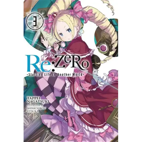RE: Zero -Starting Life in Another World-, Vol. 3 (Light Novel): Volume 3 - Paperback