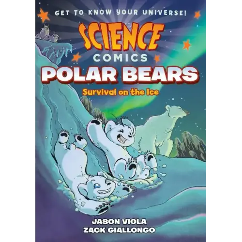 Science Comics: Polar Bears: Survival on the Ice - Paperback
