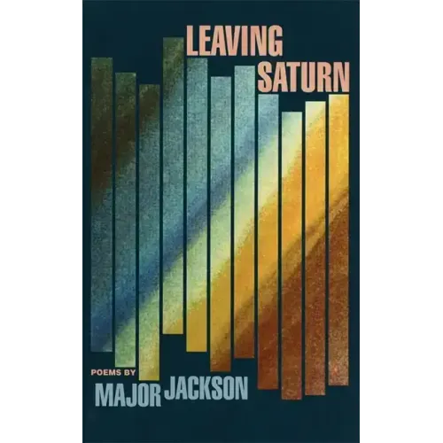 Leaving Saturn: Poems - Paperback