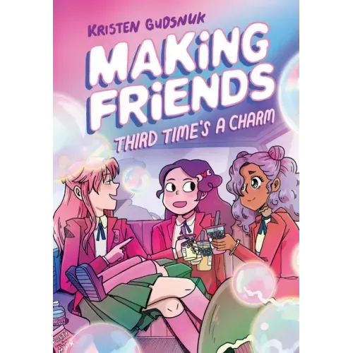 Making Friends: Third Time's a Charm: A Graphic Novel (Making Friends #3): Volume 3 - Hardcover