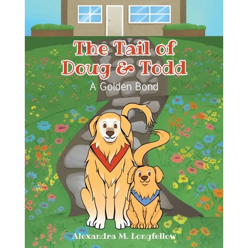 The Tail of Doug and Todd: A Golden Bond - Paperback