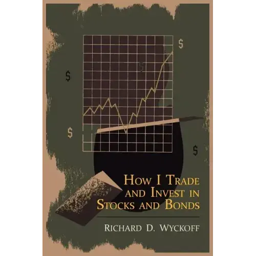 How I Trade and Invest in Stocks and Bonds - Paperback
