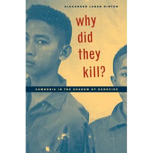 Why Did They Kill?: Cambodia in the Shadow of Genocide - Paperback