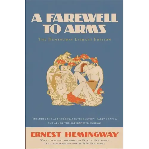 A Farewell to Arms: The Hemingway Library Edition - Hardcover