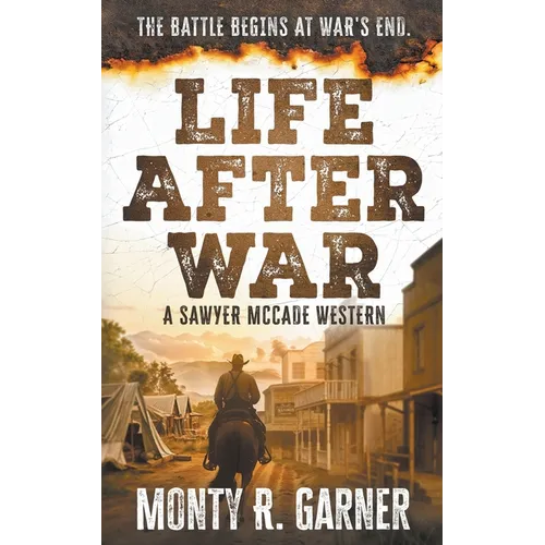 Life After War: A Classic Western Justice Series - Paperback