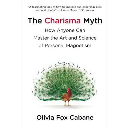 The Charisma Myth: How Anyone Can Master the Art and Science of Personal Magnetism - Paperback
