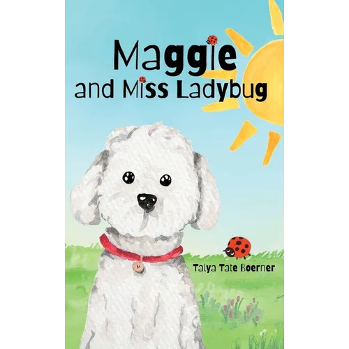 Maggie and Miss Ladybug - Hardcover