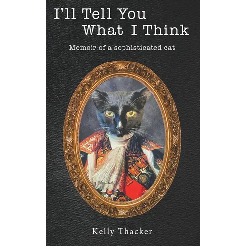 I'll Tell You What I Think - Paperback